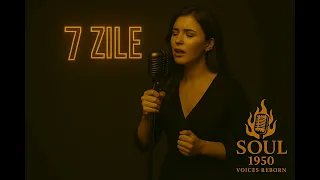 7 zile soul 1950 retro version voices reborn inna tribute 