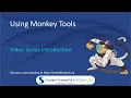 Using Monkey Tools - Series Introduction