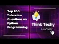 TOP 100 Python Interview Questions Answers Freshers Experienced Candidates Crack Interviews