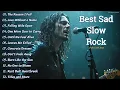 BEST EMOTIONAL SLOW ROCK PLAYLIST 2025 💔🔥 | THE REASON I FELL