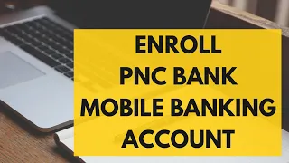 Register PNC Online Banking Account on Mobile 2023 PNC Mobile Banking Sign Up