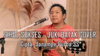 Download SIHOL SUKSES ( Cipta Janampe Purba SS) -  Live Cover Juki Batak (4K ULTRA HD) MP3