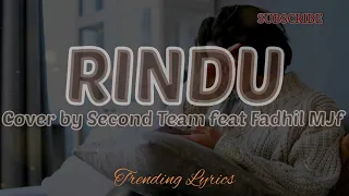 Download Rindu (cover + lirik Second Team ft Fadhil mjf) MP3