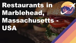 Restaurants in Marblehead Massachusetts - USA
