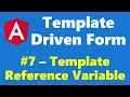 7 - Template Reference Variable