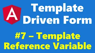 7 - Template Reference Variable