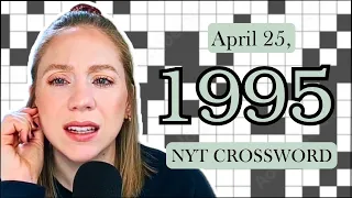 I swear these are getting harder Time Travel Tuesday April 25 1995 NYT Crossword