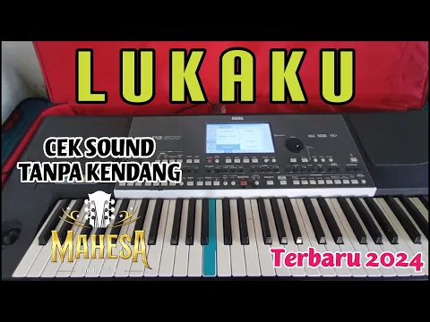 Download MP3 🔴CEK SOUND // LUKAKU (TANPA KENDANG)