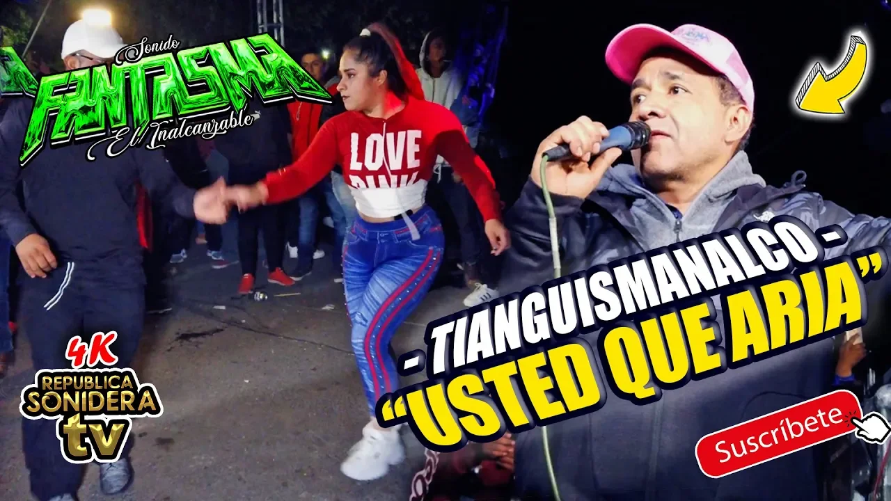 "USTED QUE ARIA" ASI ABRIO EL INALCANZABLE CJ SONIDO FANTASMA EN TIANGUISMANALCO 2019 "USTED QUE ARIA" ASI ABRIO EL INALCANZABLE CJ SONIDO FANTASMA EN TIANGUISMANALCO 2019