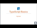 TypeScript Basics 20 Symbols