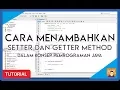 Menambahkan Setter dan Getter Method di dalam konsep OOP Java - TUTORIAL