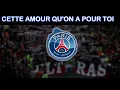 PSG FANS -  Tous ensemble on Chantera (Lyrics)
