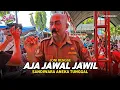 Lagu AJA JAWAL JAWIL - JONI RENGGE | SANDIWARA ANEKA TUNGGAL | SEDEKAH BUMI PONDOH JUNTINYUAT IM