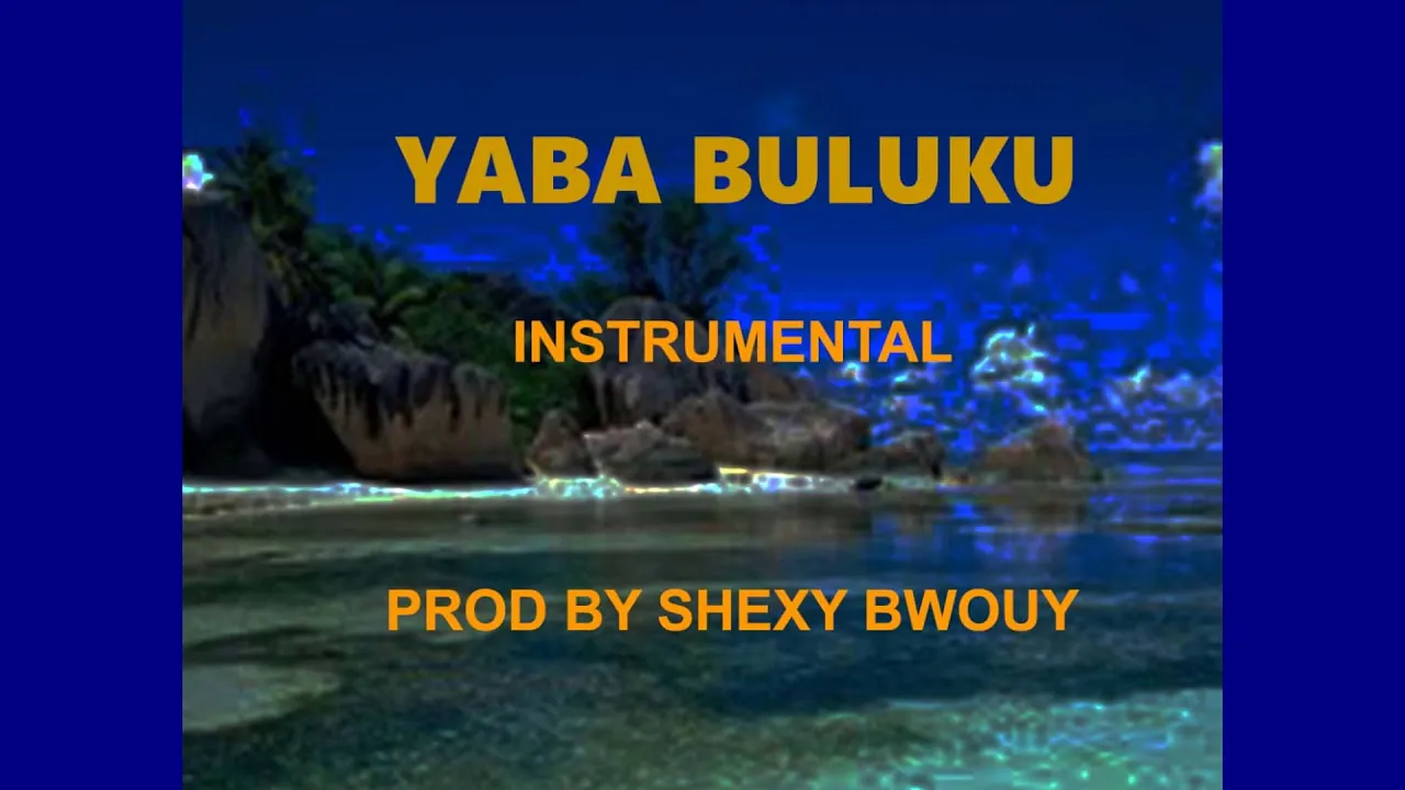 Shexy Bwouy - YABA BULUKU INSTRUMENTAL