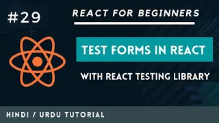 How to Test Forms Post API calls in React Testing Library Hindi Urdu Tutorial
