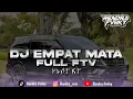Download Lagu DJ EMPAT MATA PLAT KT FULL FTV VIRAL TIKTOK!!! || Remix by : @rendrafvnky 
