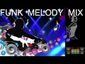 FUNK MELODY MIX