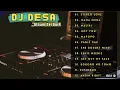 Download Lagu DJ DESA - MAMA MUDA - STEREO LOVE - MALIHI - NOT YOU - MAPOPO COMMANDO - DJ DESA FULL ALBUM 2023