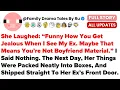 Download Lagu She Laughed: “Funny How You Get Jealous When I See My Ex. Maybe That Means You’re No...- Best Reddit
