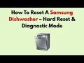 How To Reset A Samsung Dishwasher - Hard Reset Diagnostic Mode