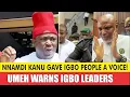 Lagu Sen. Umeh DEFENDS Nnamdi Kanu! Tells Igbo Leaders: ENOUGH IS ENOUGH!