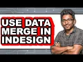 How to Use Data Merge in InDesign 2025 - Full Guide