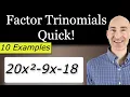 Factor Trinomials FAST AC Method Grouping More