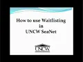 UNCW Waitlist How-To
