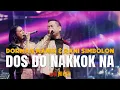 Download Lagu DORMAN MANIK \u0026 RANY SIMBOLON - DOS DO NAKKOK NA ( Live Konser Anak Ni Raja 2024 )