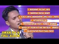 Download Lagu OWAN BOALEMO DA6 FULL ALBUM - OWAN DA