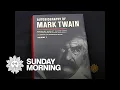 From the archives The adventures of Mark Twain