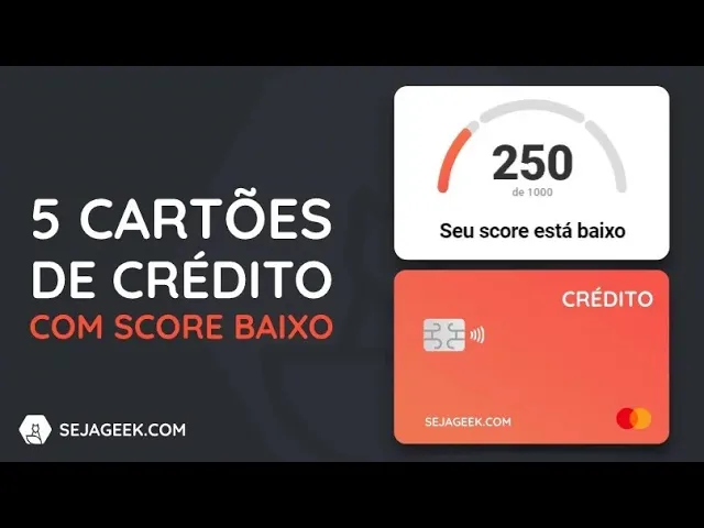 5 CARTÕES DE CRÉDITO PARA QUEM TEM SCORE BAIXO