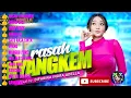 OM ADELLA FULL ALBUM TERBARU 2022- RASAH NYANGKEM - RASAH BALI - Difarina Indra ADELLA