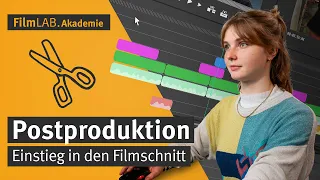 postproduktion einstieg in den filmschnitt