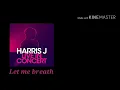 Download Lagu [ACAPELLA] Harris J _ Let me breathe (live in concert) with lyrics