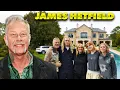 The Lifestyle of James Hetfield 2025 Wife Children Houses Cars Net Worth