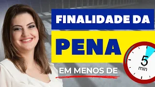 FINALIDADE DA PENA no Direito Penal: conheça as funções declaradas!