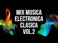 Download Lagu Mix Musica Electronica Clasica Vol 2 - Juanfra Dj