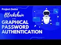 Blockchain based Graphical Password Authentication Project GPA