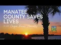 Manatee County Saves Lives Thank You from Ken Burton Jr
