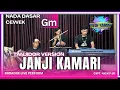 Download Lagu Janji kamari karaoke Nazmi x maliq ibrahim nada cewek Gm versi tanjidor