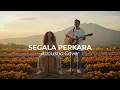 SEGALA PERKARA - Putri Siagian (Acoustic Cover)