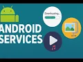 31 Android Services Explained Foreground Background Bound Services with Examples