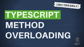 DevTips Daily How to overload methods functions in TypeScript classes
