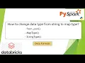 47 from - json How to change the data type from JSON string to map type PART 47