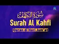 Download Lagu SURAH AL-KAHFI JUMAT BERKAH | Murottal Al-Quran yang sangat Merdu by mukhar AlHajj