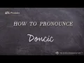How to Pronounce Doncic Real Life Examples