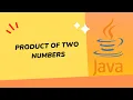 Java Program For Product of Two Numbers
