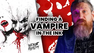 The Ink Wanted a Vampire | Inkblot Alchemy #28