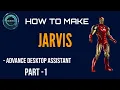 Iron Man Jarvis AI Desktop Voice Assistant Python Tutorials For Absolute Beginners